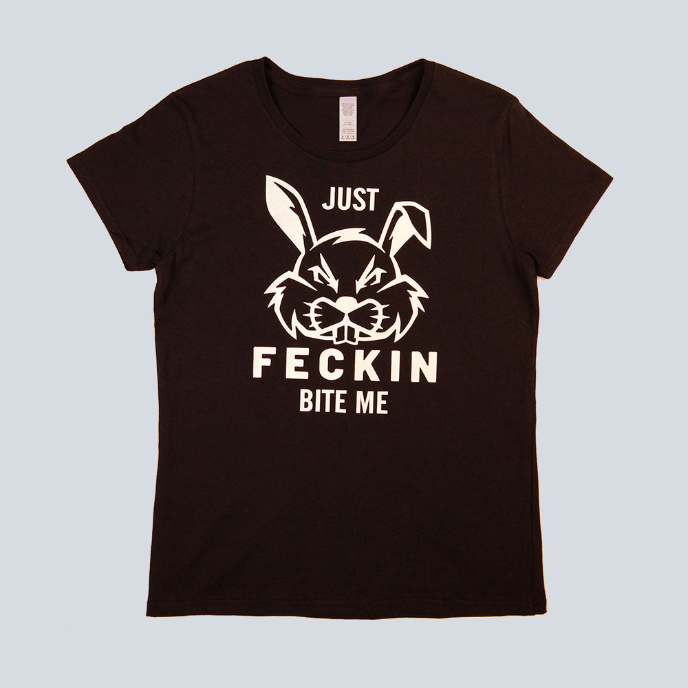 Women's Just Feckin Bite Me Round Neck T-Shirt